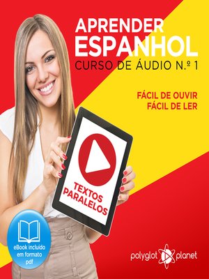 cover image of Aprender Espanhol - Textos Paralelos - Fácil de ouvir - Fácil de ler Curso De Ãudio De Espanhol No. 1
